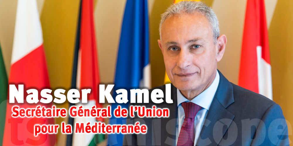 Nasser Kamel : La Méditerranée nous unit. Ses politiques doivent être à la hauteur 